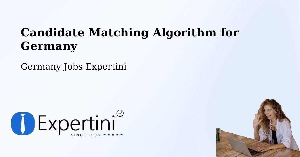 Candidate Matching Algorithm Overview – Hasbergen - Germany Jobs Expertini
